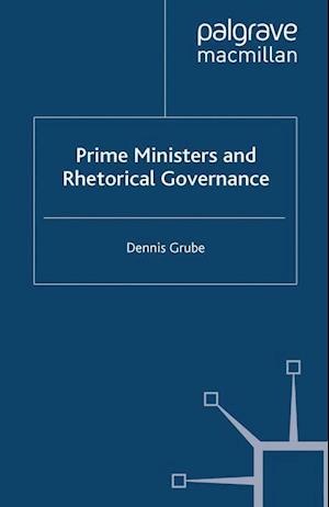 Prime Ministers and Rhetorical Governance