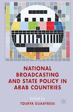 National Broadcasting and State Policy in Arab Countries