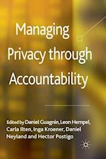Managing Privacy through Accountability