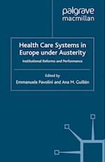 Health Care Systems in Europe under Austerity