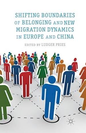 Shifting Boundaries of Belonging and New Migration Dynamics in Europe and China