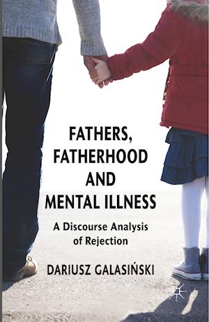 Fathers, Fatherhood and Mental Illness