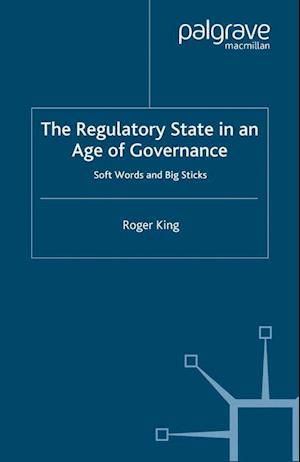 The Regulatory State in an Age of Governance