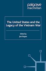 The United States and the Legacy of the Vietnam War