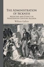 The Administration of Sickness