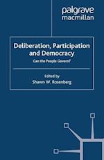 Deliberation, Participation and Democracy