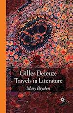 Gilles Deleuze: Travels in Literature