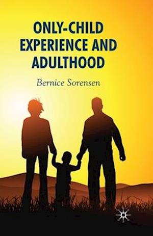 Only-Child Experience and Adulthood