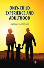 Only-Child Experience and Adulthood