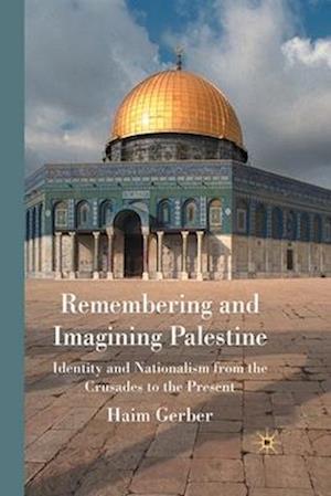 Remembering and Imagining Palestine