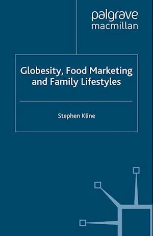 Globesity, Food Marketing and Family Lifestyles