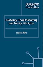 Globesity, Food Marketing and Family Lifestyles