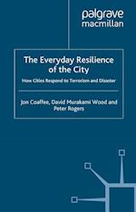 The Everyday Resilience of the City