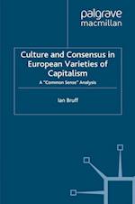 Culture and Consensus in European Varieties of Capitalism