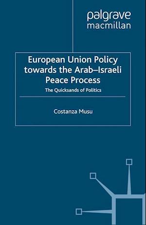 European Union Policy towards the Arab-Israeli Peace Process