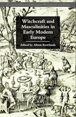 Witchcraft and Masculinities in Early Modern Europe