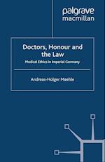 Doctors, Honour and the Law
