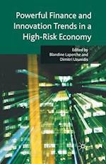 Powerful Finance and Innovation Trends in a High-Risk Economy