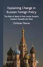 Explaining Change in Russian Foreign Policy