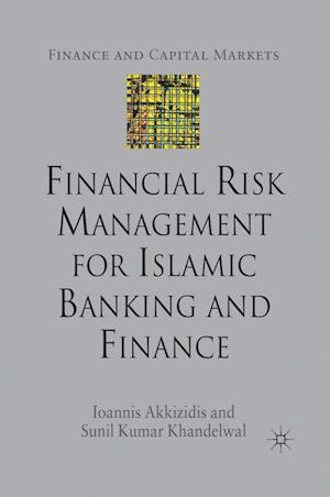 Financial Risk Management for Islamic Banking and Finance