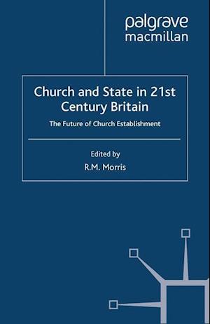 Church and State in 21st Century Britain