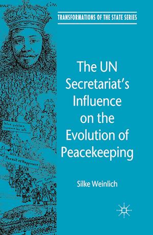 The UN Secretariat's Influence on the Evolution of Peacekeeping