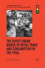The Soviet Dream World of Retail Trade and Consumption in the 1930s