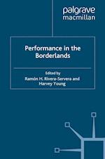 Performance in the Borderlands