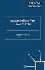 Russian Politics from Lenin to Putin