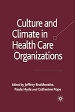 Culture and Climate in Health Care Organizations