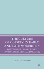 The Culture of Obesity in Early and Late Modernity