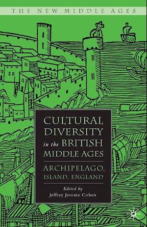 Cultural Diversity in the British Middle Ages