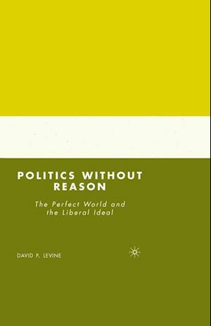 Politics without Reason