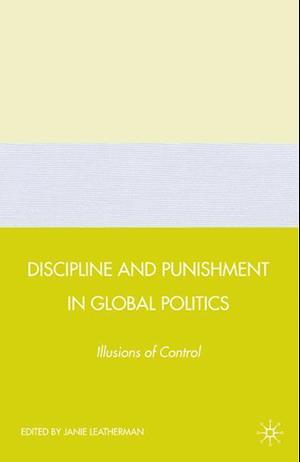 Discipline and Punishment in Global Politics