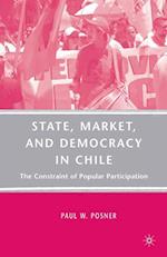 State, Market, and Democracy in Chile