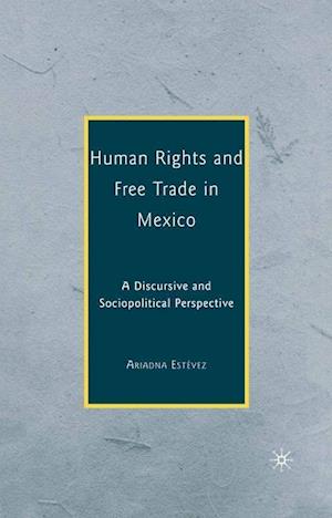 Human Rights and Free Trade in Mexico