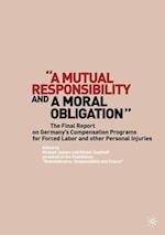 “A Mutual Responsibility and a Moral Obligation”