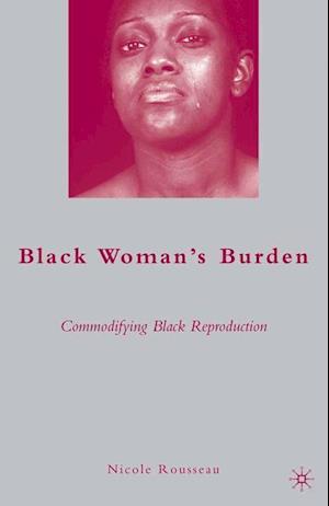 Black Woman's Burden