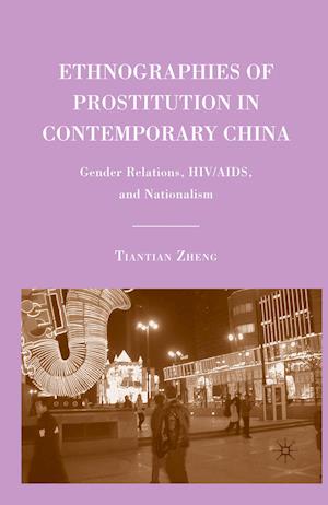 Ethnographies of Prostitution in Contemporary China