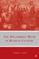 The Decembrist Myth in Russian Culture