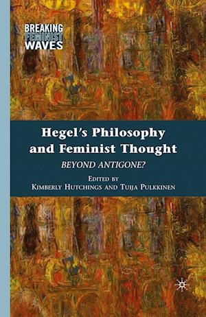 Hegel's Philosophy and Feminist Thought