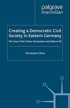 Creating a Democratic Civil Society in Eastern Germany