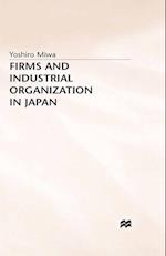 Firms and Industrial Organization in Japan