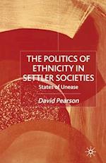 The Politics of Ethnicity in Settler Societies