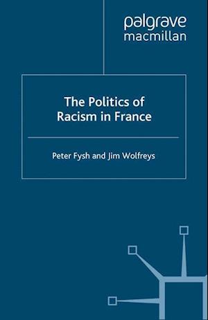 The Politics of Racism in France