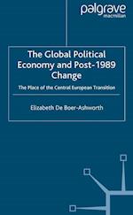 The Global Political Economy and Post-1989 Change