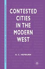 Contested Cities in the Modern West