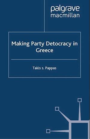 Making Party Democracy in Greece