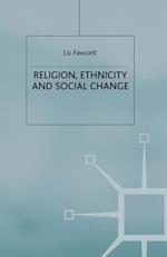 Religion, Ethnicity and Social Change