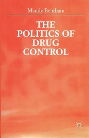 The Politics of Drug Control